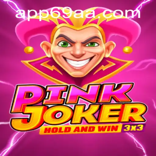 Descubra o Universo de Entretenimento de 'PinkJoker' com 69AA.com